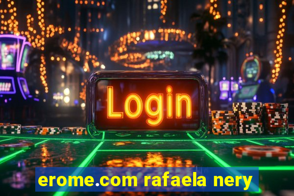 erome.com rafaela nery